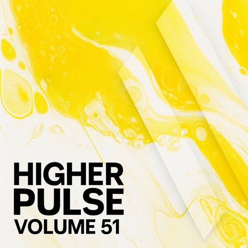 Higher Pulse, Vol. 51 [HIGHERPULSE078] - Higher Pulse (Progressive House,Melodic House & Techno,Electronica,Tech House) Album Cover