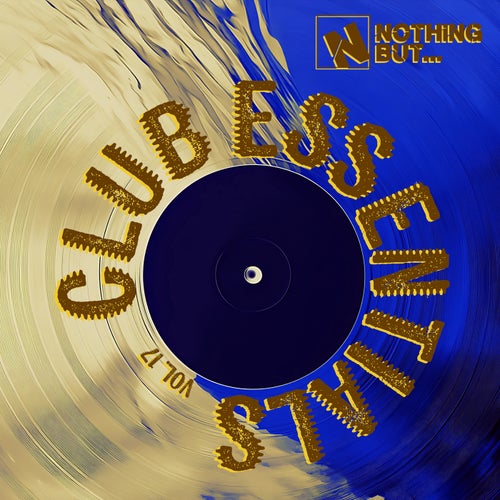Nothing But... Club Essentials, Vol. 17