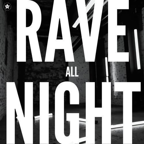 Rave All Night