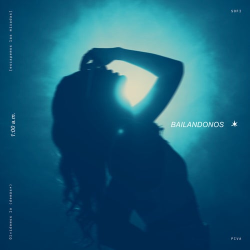 BAILANDONOS (1 AM)