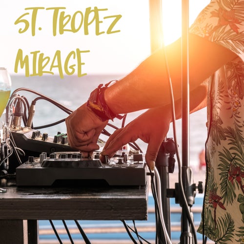 St. Tropez Mirage