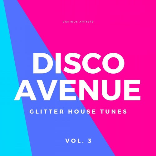 Disco Avenue (Glitter House Tunes), Vol. 3
