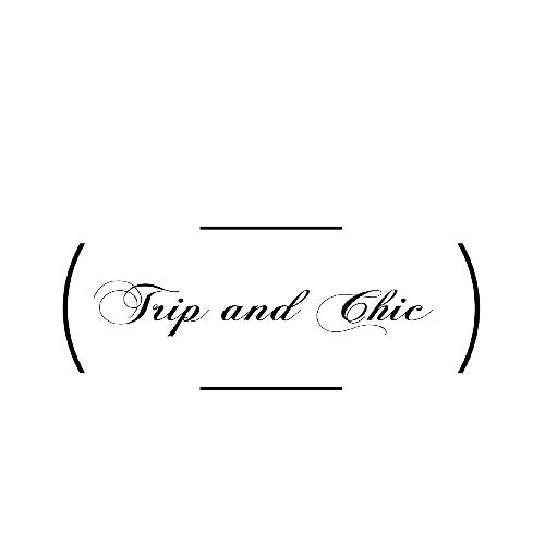 TRIP AND CHIC