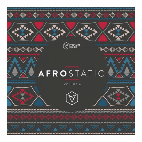 Voltaire Music pres. Afrostatic Vol. 6