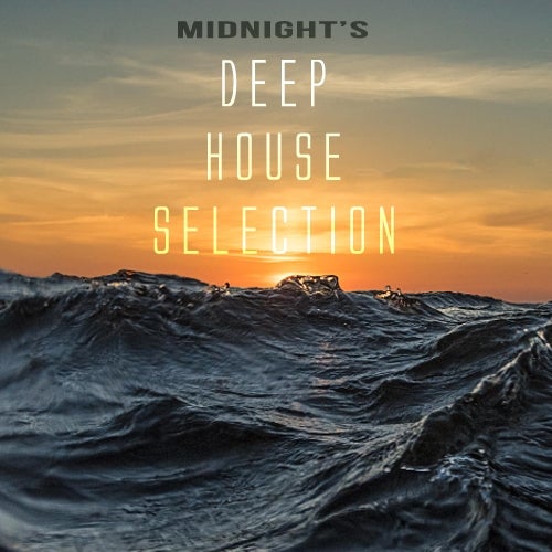 Midnight's Deep House Selection