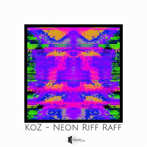 Neon Riff Raff