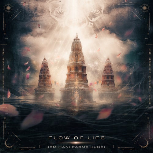 Flow of Life (Om Mani Padme Hung)