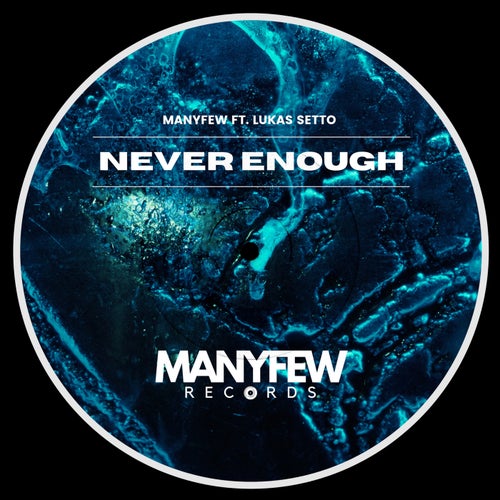 Never Enough