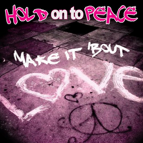 Make It 'Bout Love