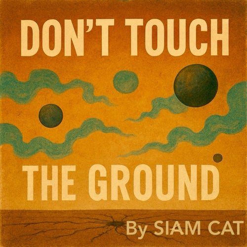 Don’t Touch The Ground