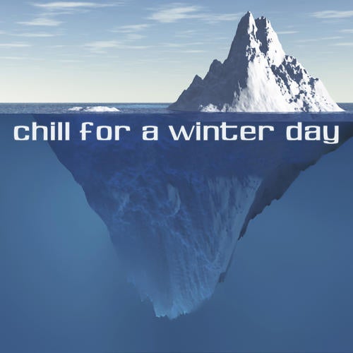Chill For A Winter Day