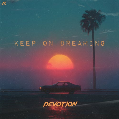 Keep On Dreaming