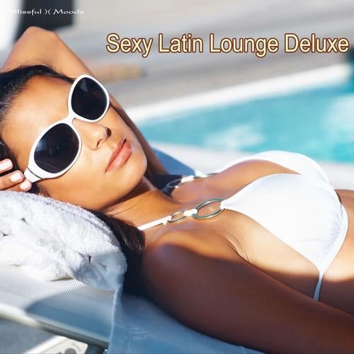 Sexy Latin Lounge Deluxe