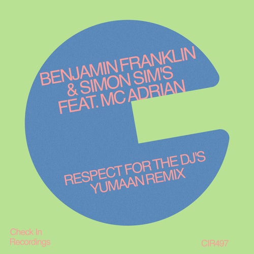 Respect For The Dj's (Yumaan Remix)