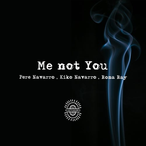Me Not You