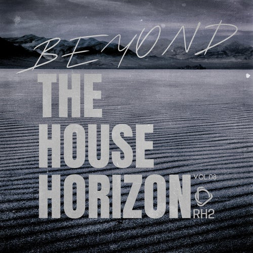 Beyond The House Horizon, Vol.08