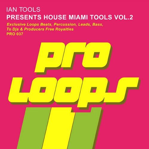 Ian Tools Presents. House Miami Tools Vol.2
