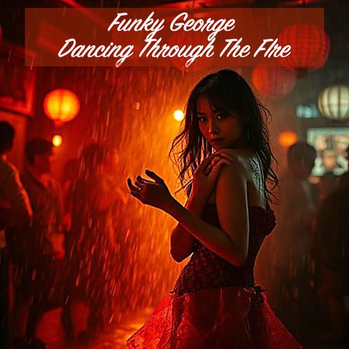 Dancing through the fire