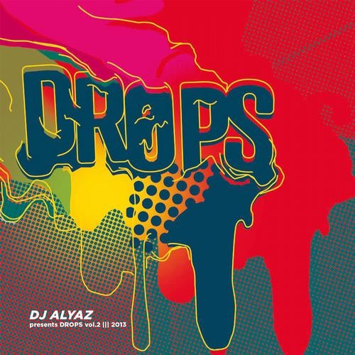 Dj Alyaz Presents Drops, Vol. 2