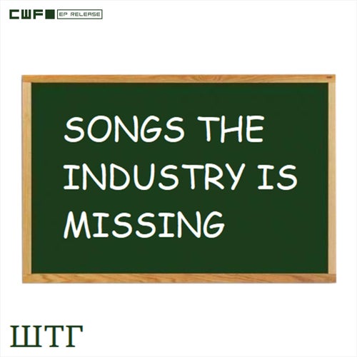 Songs the Industry is Missing