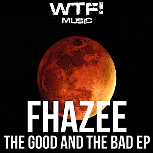 The Good And The Bad Ep