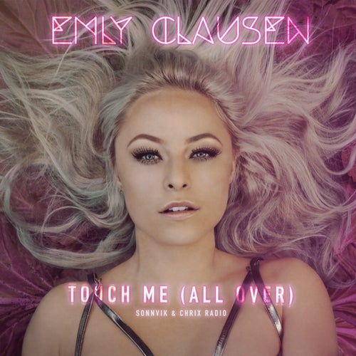 Touch Me (All Over) (Sonnvik & Chrix Remix)