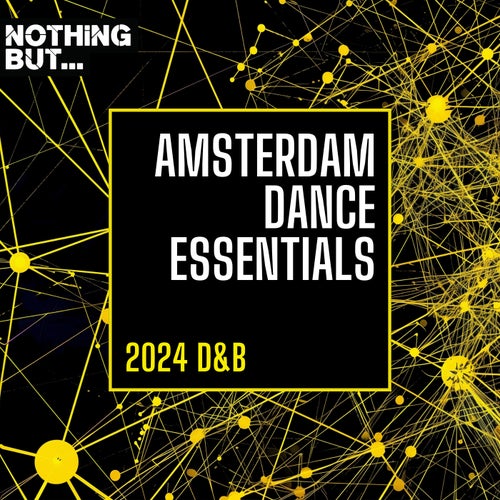 Nothing But... Amsterdam Dance Essentials 2024 Drum & Bass