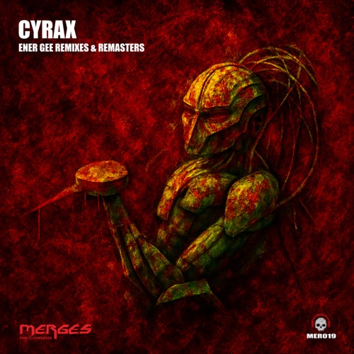 Cyrax - Ener Gee Remixes & Remasters