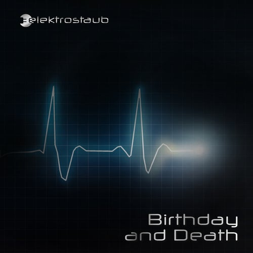 Birthday and Death