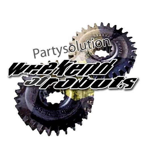 Weekend Of Robots Partysolution