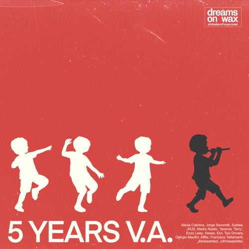 Dreams On Wax 5 Years VA