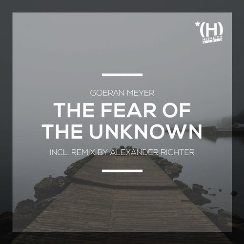 The Fear of the Unknown