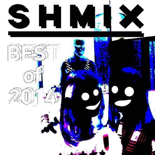 SHMIX's BEST OF 2014 CHART