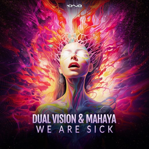  Dual Vision & Mahaya - We Are Sick (2023) 