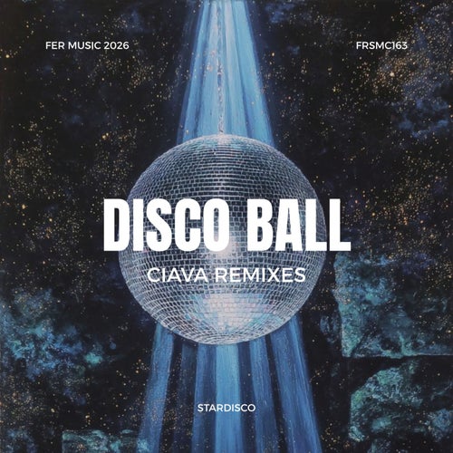 Disco Ball (Ciava Remixes)