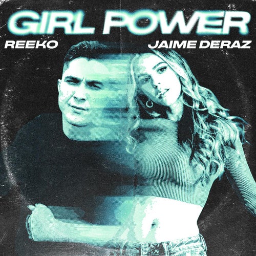 Girl Power (feat. Jaime Deraz)