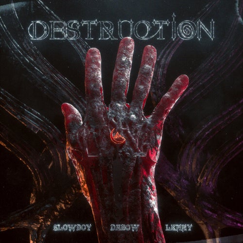 Destruction