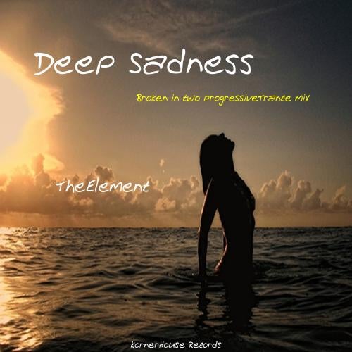 Deep Sadness
