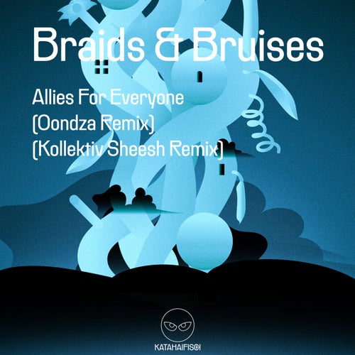 Braids & Bruises Remix