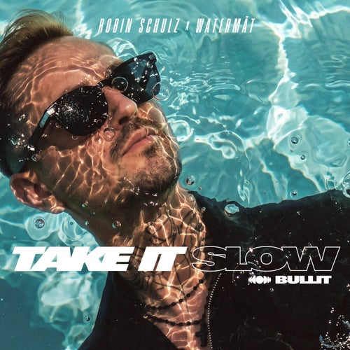 Take It Slow (Bullit) (Extended Mix)