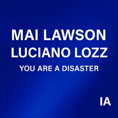 You Are A Disaster