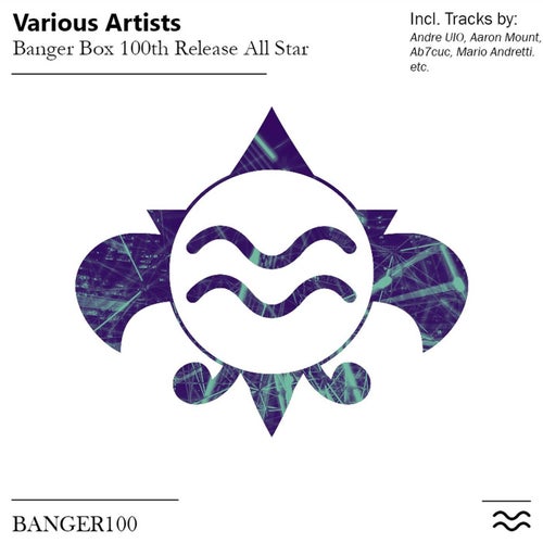 Banger Box 100th Release All Star