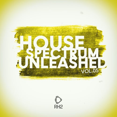 House Spectrum Unleashed Vol.5