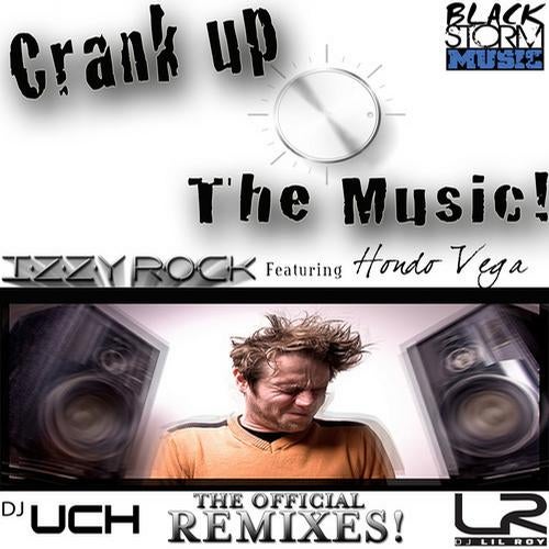 Crank Up The Music! The Remixes