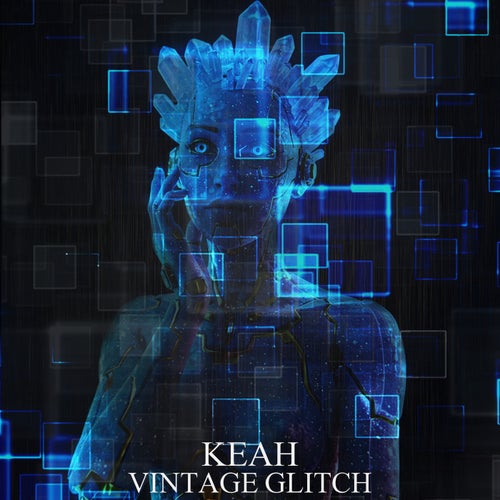  Keah - Vintage Glitch (2025) 