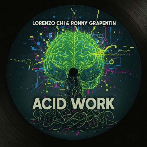 Acid Work – Lorenzo Chi, Ronny Grapentin
