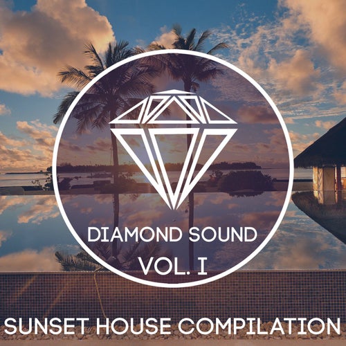 Sunset House Compilation Vol. I