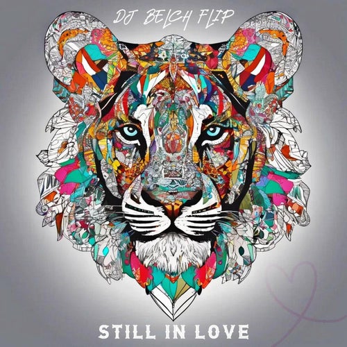 Still In Love DJ BELCH FLIP