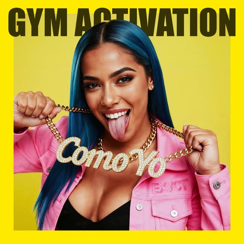 GYM ACTIVATION (COMO YO)