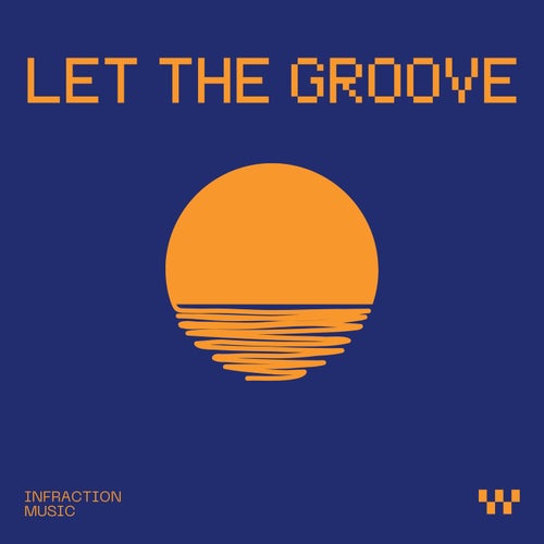 Let The Groove